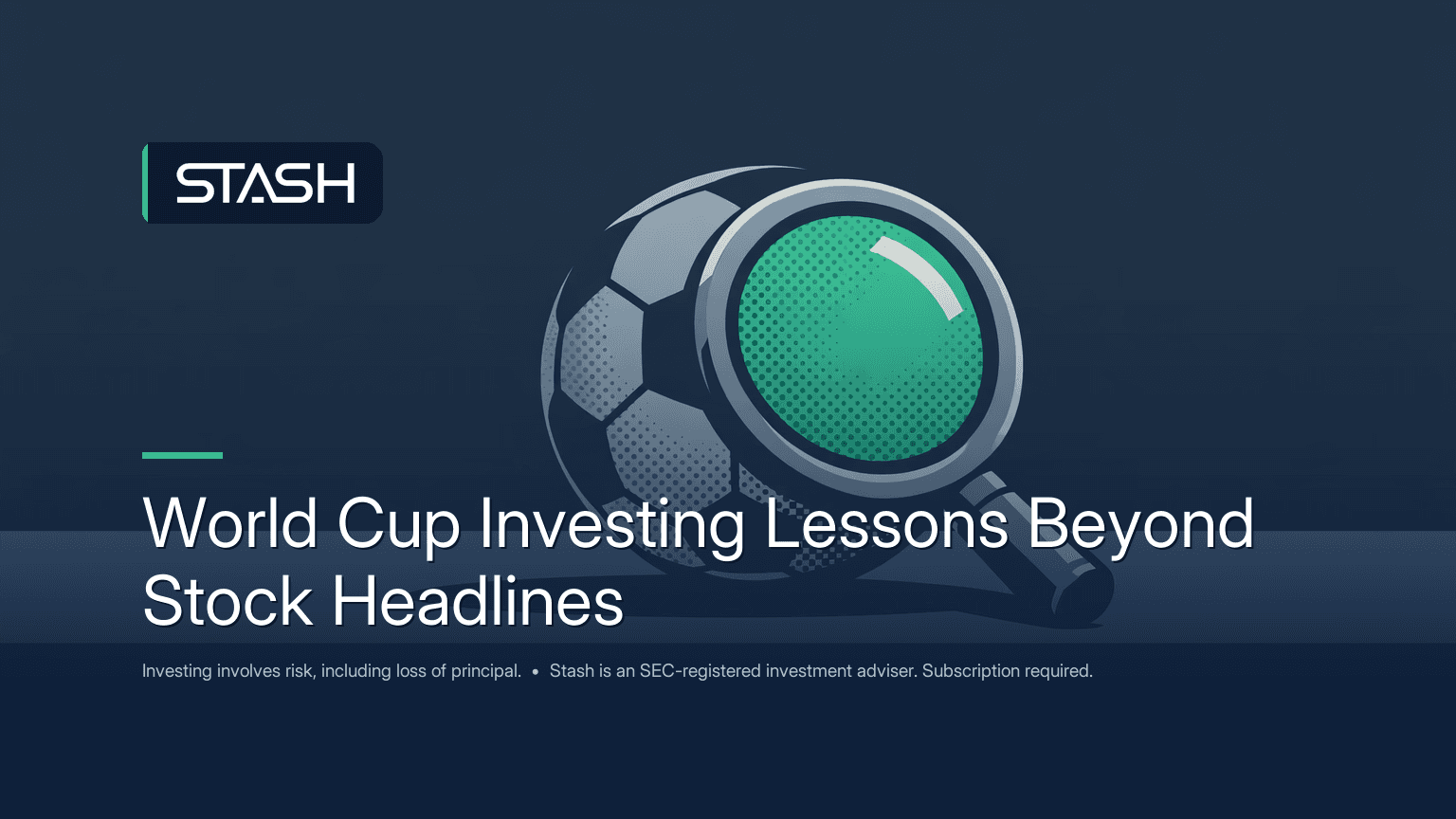 A World Cup investing explainer on event-driven demand, stock headlines, and why long-term fundamentals matter more than one tournament.