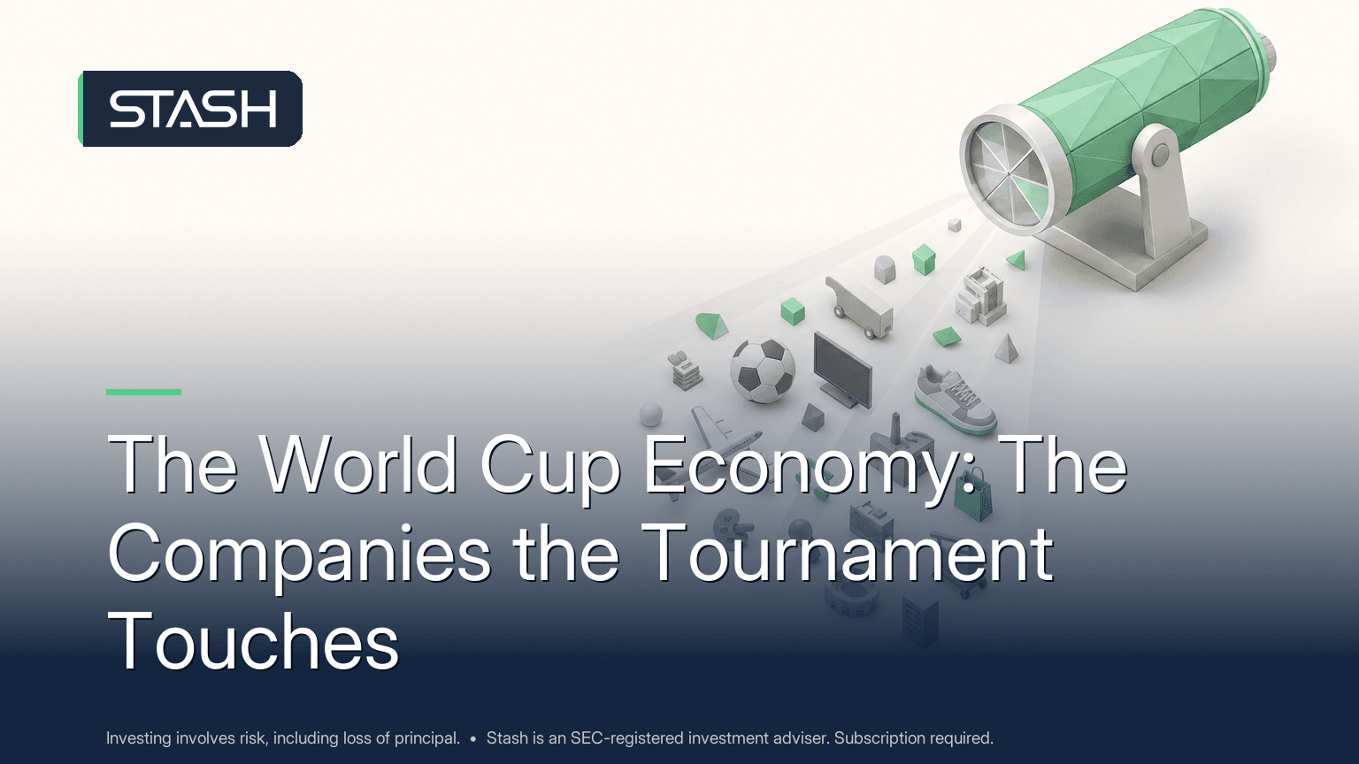A plain-English guide to the World Cup economy: companies in sportswear, travel, hotels, broadcasting, and payments tied to the tournament.