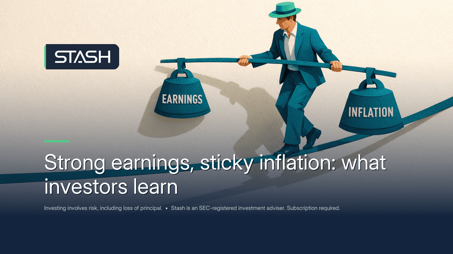 Learn how the mid-2026 mix of strong earnings and sticky inflation can help you read market news without overreacting to one headline.